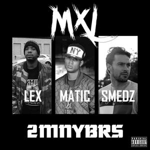 2MNYBRS (feat. Lexus, Matic & Smedz) [Explicit]