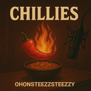 Chillies (feat. S.M.B.S.N STEEZY & LUYANDA) (Explicit)