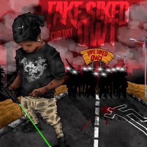 Fake Siked Owt (Explicit)