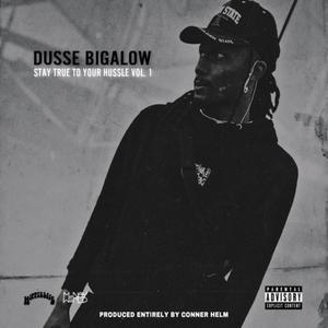 Dusse Bigalow - STILL (Explicit)