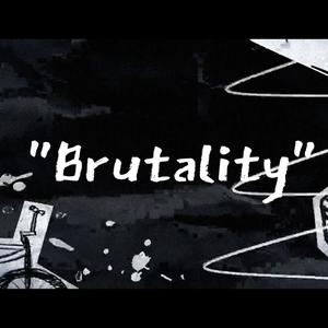 Brutality (feat. D.$tain) [Explicit]