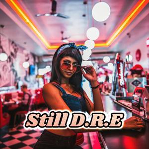 Still D.R.E