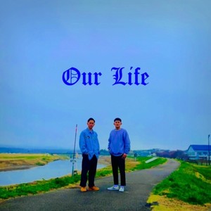 Our Life (feat. yukichi)