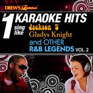 Drew's Famous # 1 Karaoke Hits: Sing Like Jackson 5, Gladys Knight and Other R&B Legends Vol. 2