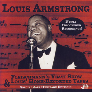 Fleischmann's Yeast Show & Louis' Home-Recorded Tapes