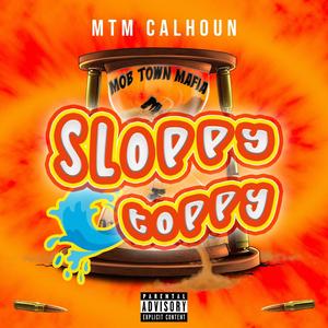 Sloppy Toppy (Explicit)