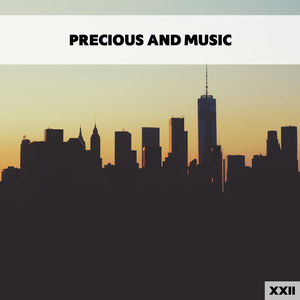 Precious And Music XXII