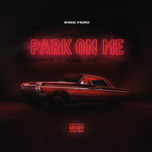 Park on Me (Explicit)