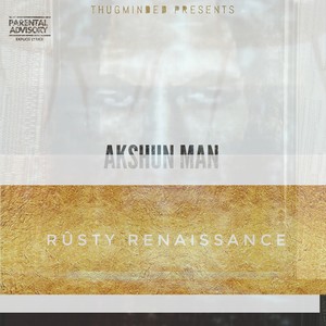 Rusty Renaissance (Explicit)