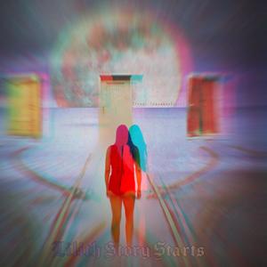 Lilith Story Starts (feat. Globeats) (Explicit)