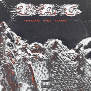 BAG(feat. 4Aga & Kidrxb) (Explicit)