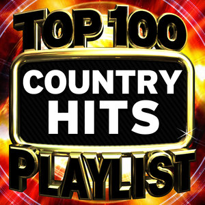 Top 100 Country Hits Playlist