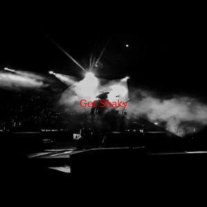 Get Shaky (Complete version originally performed by The Ian Carey Project)