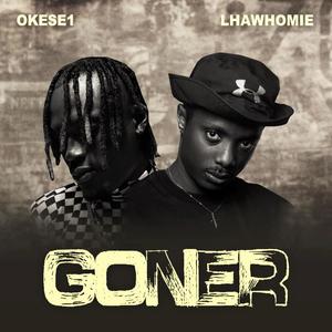 Goner (feat. Okese1) (Explicit)