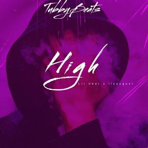 High (feat. ilyaugust & Lil Uber) [Explicit]