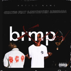 Brmp (feat. Bjnotnothin & Bcodada) [Explicit]