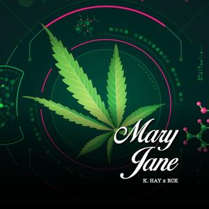 Mary Jane (feat. ECK) [Explicit]