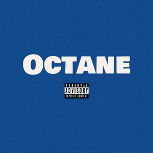 Octane (feat. DR3) [Explicit]