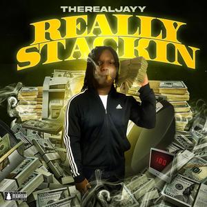 Really Stackin (Explicit)