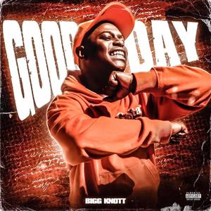 Good Day (Explicit)