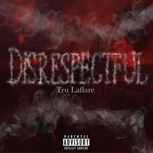 Disrespectful (Explicit)