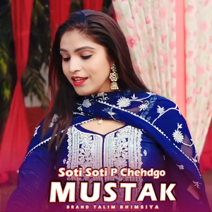 Soti Soti P Chehdgo Mustak