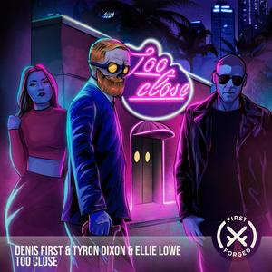 Too Close (Original Mix)