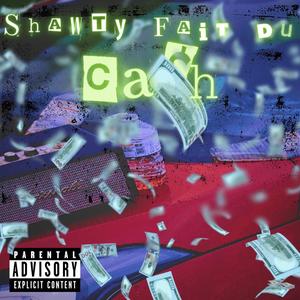 Shawty fait du ca$h (feat. Danco & Beeto) (Explicit)