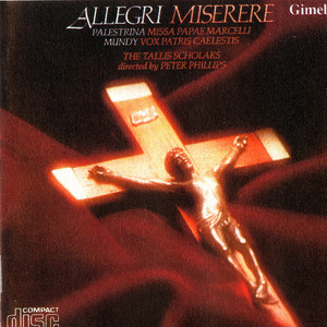 Allegri: Miserere / Palestrina: Missa Papae Marcelli / Mundy: Vox Patris caelestis