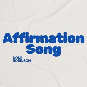 AFFIRMATION SONG