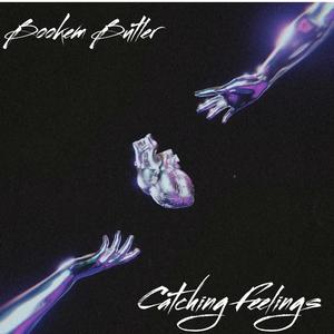 Catching Feelings (Explicit)