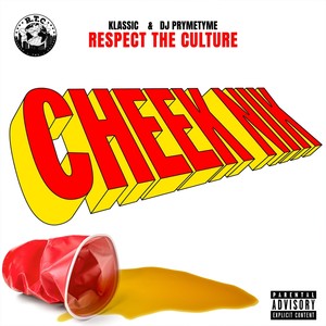 Cheek'nik (feat. Klassic & DJ Prymetyme) (Explicit)