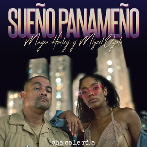 Sueño Panameño (Chacaleria Movie Soundtrack)