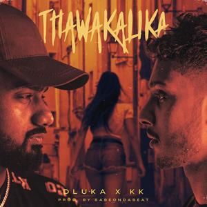 THAWAKALIKA (feat. KK)