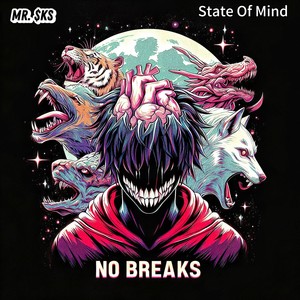 No Breaks (State Of Mind)