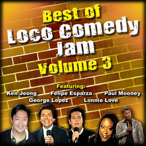 The Best of Loco Comedy Jam, Vol. 3 (Explicit)