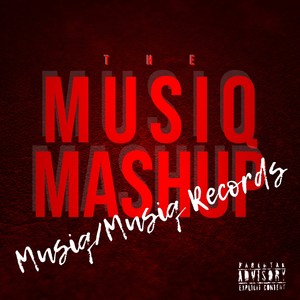 The Musiq Mashup (Explicit)