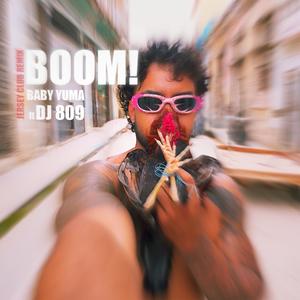 BOOM! (feat. DJ 809|Explicit)
