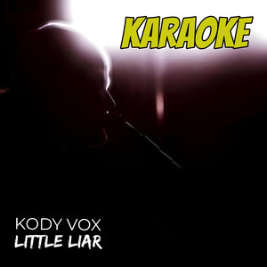 Little Liar ( Karaoke Version)