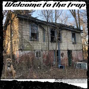 Welcome To The Trap (Explicit)