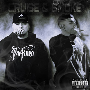 Cruise & Smoke Freestyle (Explicit)