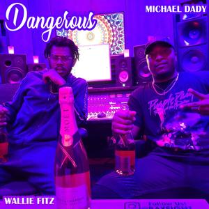 Dangerous (Explicit)