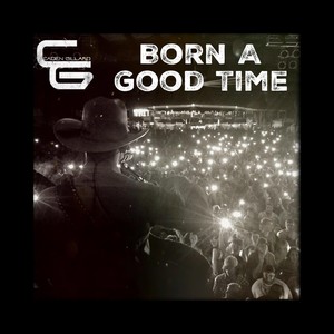 Born a Good Time