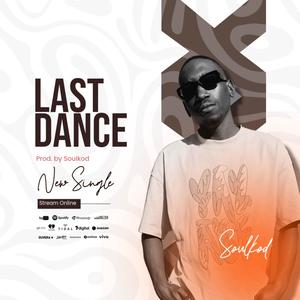 Last dance (feat. Soulkod)