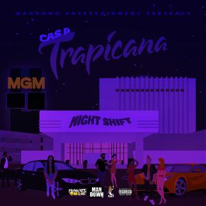 Trapicana : Night Shift (Explicit)