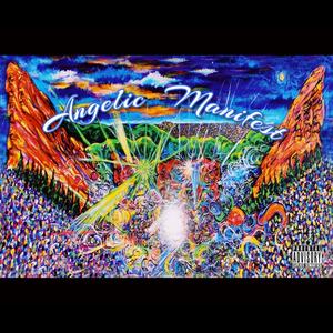 Angelic Manifest (Explicit)