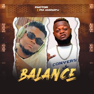 Balance (feat. Fm Aminatu) [Explicit]