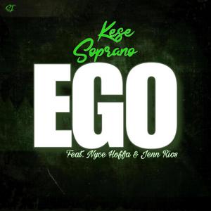 Ego (feat. Nyce Hoffa & Jenn Rios) [Explicit]