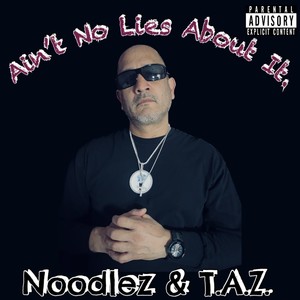 Ain't No Lies About It (Explicit)