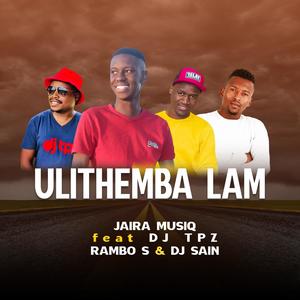 Ulithmba lami (feat. Rambos, DJ TPZ & Dj sain)